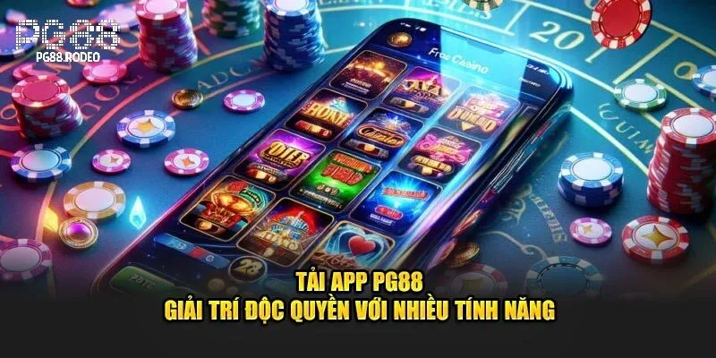 Tải App PG88 1 Khám phá ưu điểm nổi bật khi tải app pg88